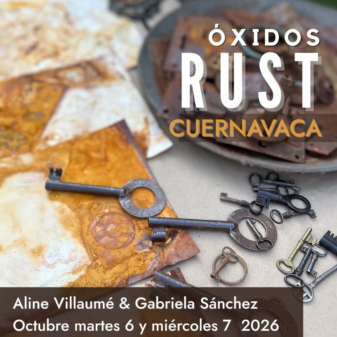 Óxidos / Rust — Cuernavaca October 2026